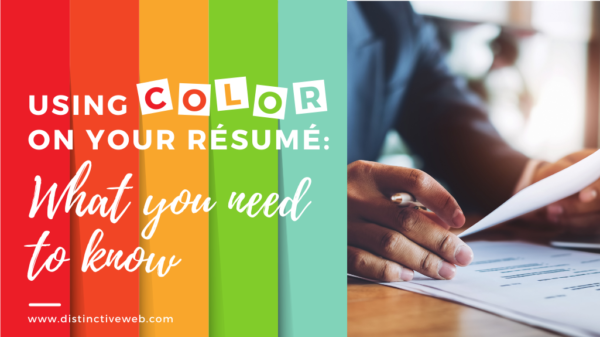 Using Color on Your Resume Distinctive - Using Color On Your Resume What You Need To Know 600x337 