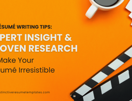 45 Resume Writing Tips: Expert Insight & Proven Research to Make Your Resume Irresistible