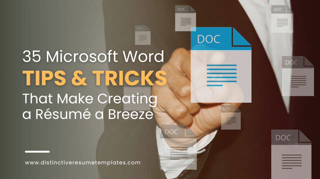 35 Microsoft Word Tips & Tricks That Make Creating a Resume a Breeze